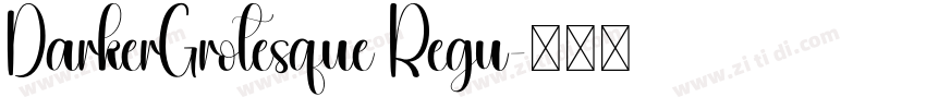 DarkerGrotesque Regu字体转换